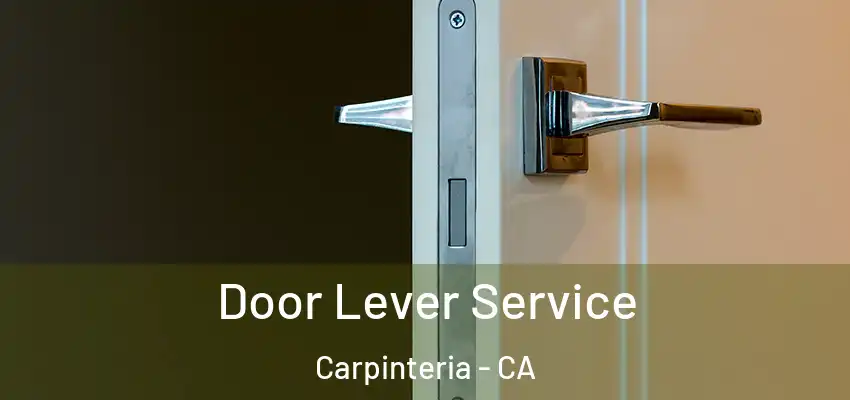 Door Lever Service Carpinteria - CA