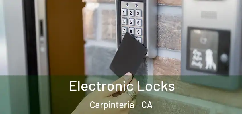  Electronic Locks Carpinteria - CA