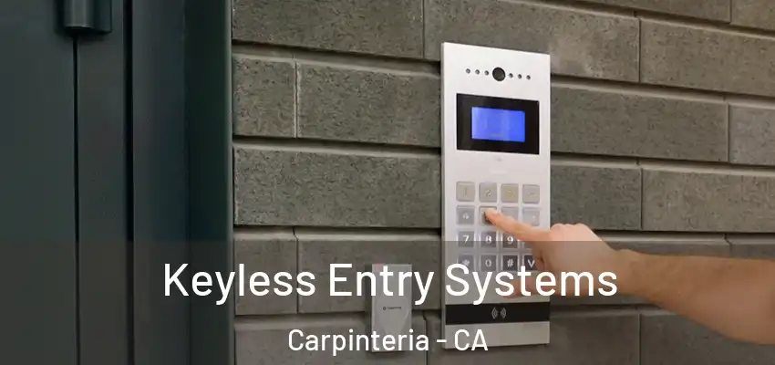  Keyless Entry Systems Carpinteria - CA