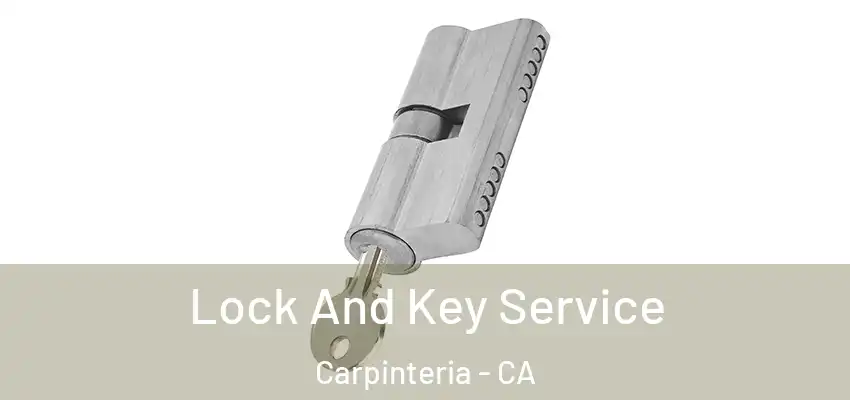  Lock And Key Service Carpinteria - CA