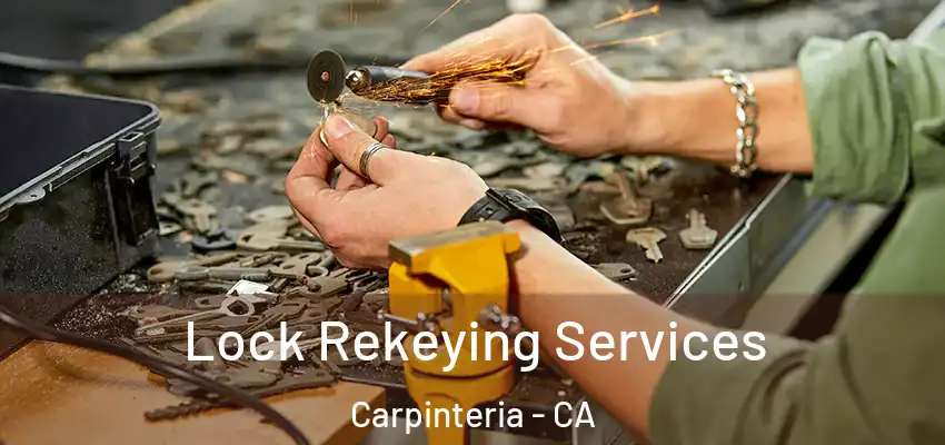  Lock Rekeying Services Carpinteria - CA