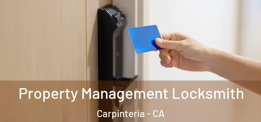  Property Management Locksmith Carpinteria - CA
