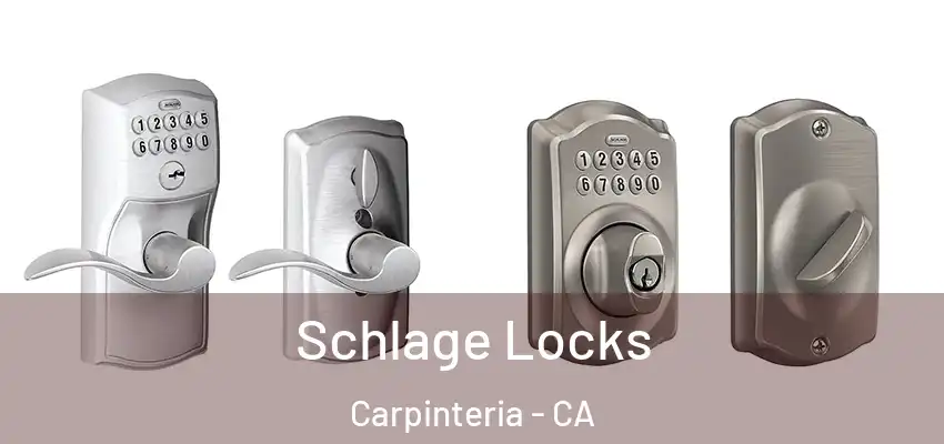  Schlage Locks Carpinteria - CA